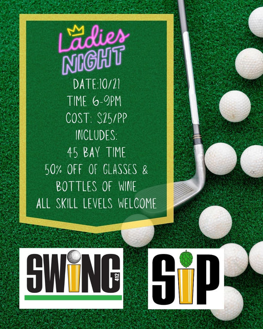⛳🍷LADIES NIGHT AT SWING 412 🍷⛳